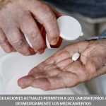 LAS DESREGULACIONES ACTUALES PERMITEN A LOS LABORATORIOS AUMENTAR DESMEDIDAMENTE LOS MEDICAMENTOS