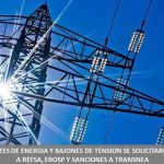 POR LOS CORTES DE ENERGIA Y BAJONES DE TENSION SE SOLICITARON INFORMES A REFSA, EROSP Y SANCIONES A TRANSNEA