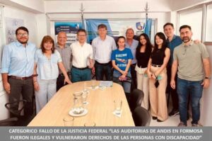 CATEGORICO FALLO DE LA JUSTICIA FEDERAL “LAS AUDITORIAS DE ANDIS EN FORMOSA FUERON ILEGALES Y VULNERARON DERECHOS DE LAS PERSONAS CON DISCAPACIDAD”