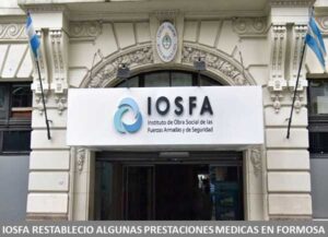 IOSFA RESTABLECIO ALGUNAS PRESTACIONES MEDICAS EN FORMOSA