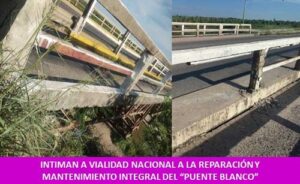 INTIMAN A VIALIDAD NACIONAL A LA REPARACIÓN Y MANTENIMIENTO INTEGRAL DEL “PUENTE BLANCO”
