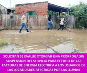 SOLICITAN SE EVALUE OTORGAR UNA PRORROGA SIN SUSPENSION DEL SERVICIO PARA EL PAGO DE LAS FACTURAS DE ENERGIA ELECTRICA A LOS USUARIOS DE LAS LOCALIDADES AFECTADAS POR LAS LLUVIAS