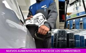 NUEVOS AUMENTOS EN EL PRECIO DE LOS COMBUSTIBLES