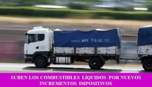 SUBEN LOS COMBUSTIBLES LÍQUIDOS POR NUEVOS INCREMENTOS IMPOSITIVOS