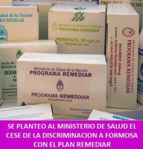 SE PLANTEO AL MINISTERIO DE SALUD EL CESE DE LA DISCRIMINACION A FORMOSA CON EL PLAN REMEDIAR