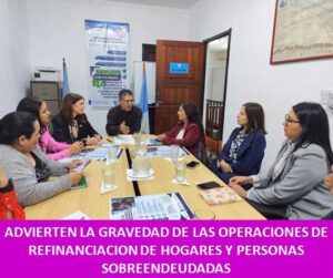 ADVIERTEN LA GRAVEDAD DE LAS OPERACIONES DE REFINANCIACION DE HOGARES Y PERSONAS SOBREENDEUDADAS