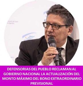 DEFENSORIAS DEL PUEBLO RECLAMAN AL GOBIERNO NACIONAL LA ACTUALIZACIÓN DEL MONTO MÁXIMO DEL BONO EXTRAORDINARIO PREVISIONAL