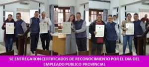 SE ENTREGARON CERTIFICADOS DE RECONOCIMIENTO POR EL DIA DEL EMPLEADO PUBLICO PROVINCIAL