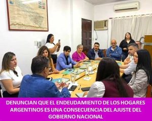 DENUNCIAN QUE EL ENDEUDAMIENTO DE LOS HOGARES ARGENTINOS ES UNA CONSECUENCIA DEL AJUSTE DEL GOBIERNO NACIONAL