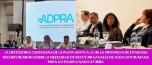 LA DEFENSORIA CIUDADANA DE LA PLATA JUNTO A LA DE LA PROVINCIA DE FORMOSA RECOMENDARON SOBRE LA NECESIDAD DE RESTITUIR CANALES DE ATENCION HUMANA PARA NO DEJAR A NADIE AFUERA